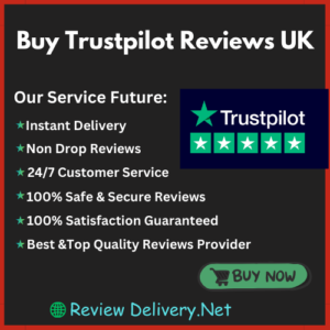 Buy Trustpilot Reviews UK- ReviewDelivery.Net